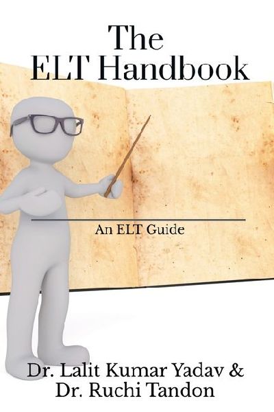The ELT Handbook: An ELT Guide
