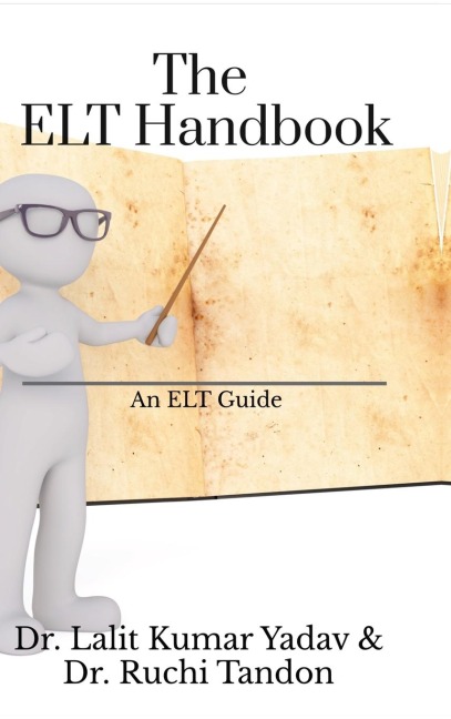 The ELT Handbook: An ELT Guide
