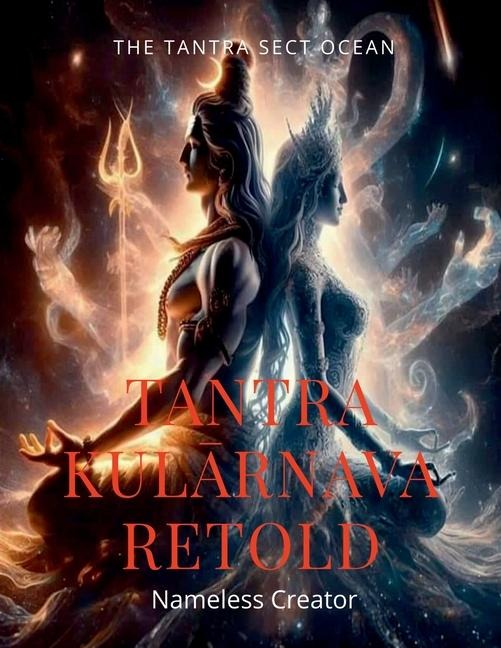 Tantra Kul&#257;rnava Retold