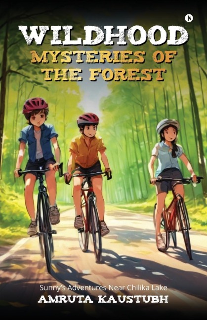 Wildhood - Mysteries of The Forest: Sunnys Adventures Near Chilika Lake