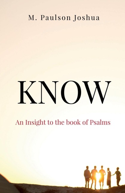 Know -: An Insight to the book of Psalms