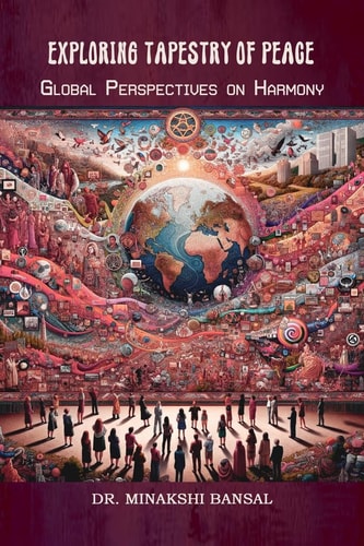 EXPLORING TAPESTRY OF PEACE Global Perspectives on Harmony