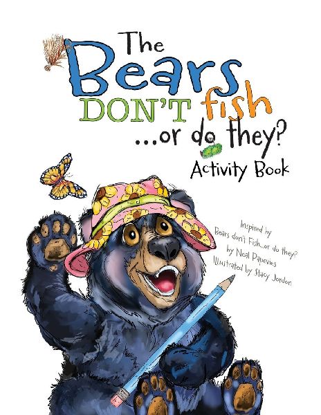 Bears Dont Fish . . . or do they? Activity Book