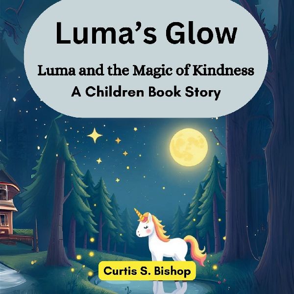 Lumas Glow: Luma and the Magic of Kindness (A Children Book Story)