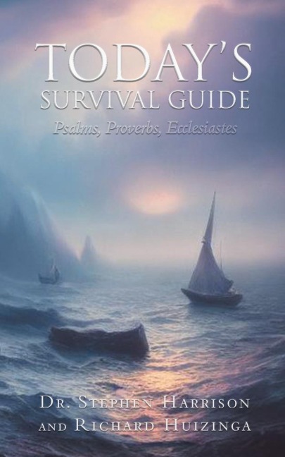 Todays Survival Guide: Psalms, Proverbs, Ecclesiastes