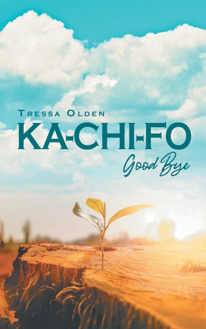 KA-CHI-FO: Good Bye