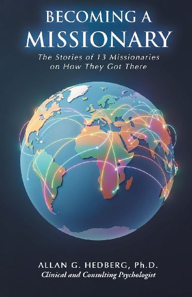 BECOMING A MISSIONARY: The Stories of 13 Missionaries on How They Got There