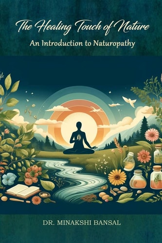 HEALING TOUCH OF NATURE An Introduction to Naturopathy