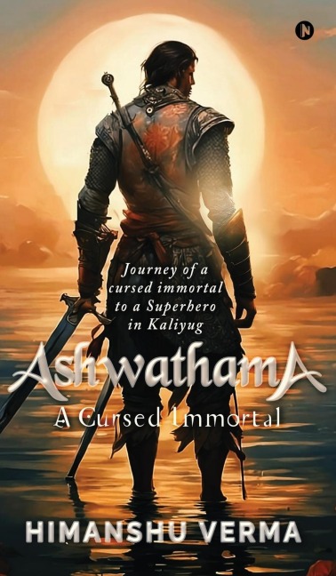 Ashwathama: A Cursed Immortal