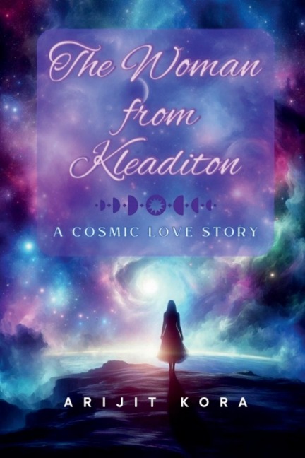 The Woman from Kleaditon: A Cosmic Love Story