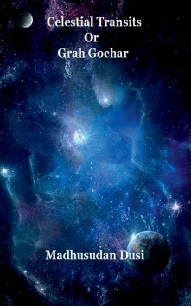 Celestial Transits Or Grah Gochar