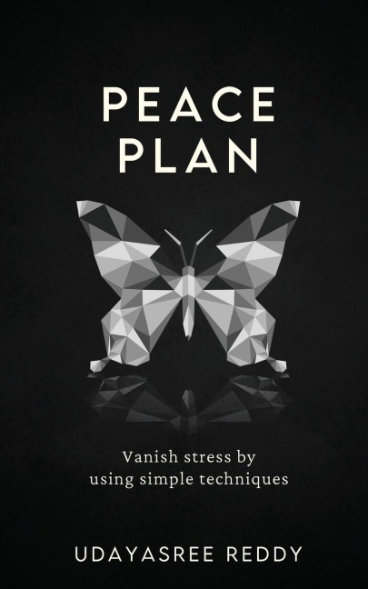 Peace Plan: Vanish stress by using simple techniques