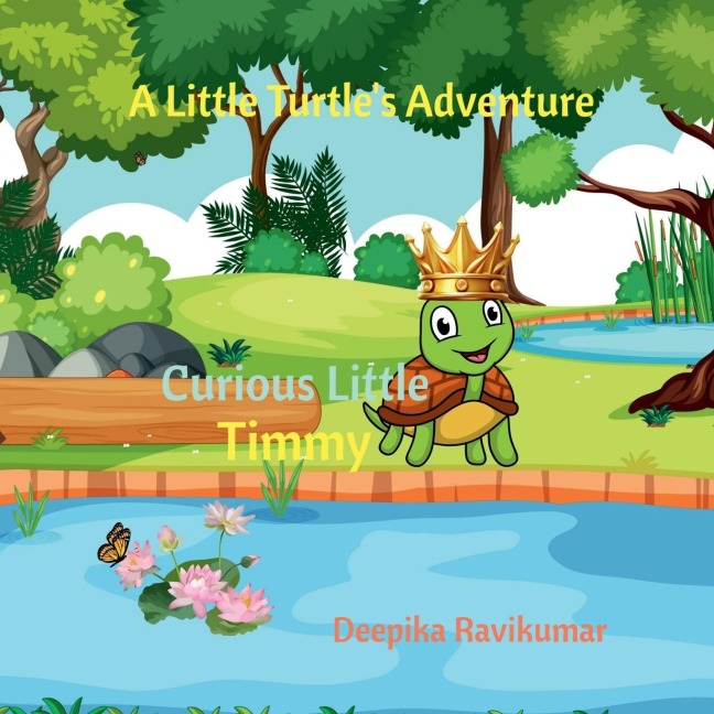 Curious Little Timmy: A Little Turtles Adventure