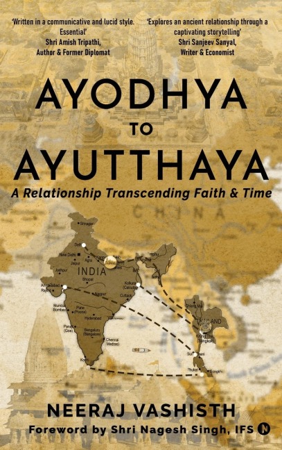 Ayodhaya to Ayutthaya: A Relationship Transcending Faith and Time