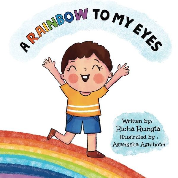 A Rainbow to My Eyes