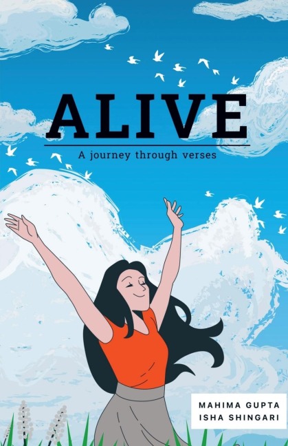 Alive: A journey through verses