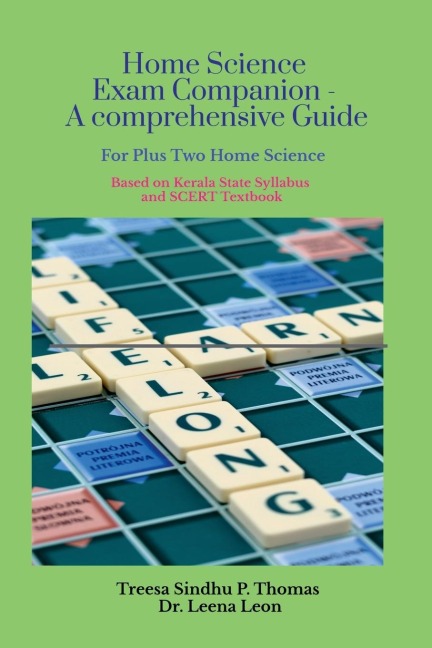 Home Science Exam Companion - A comprehensive Guide: For Higher Secondary XII Home Science Students