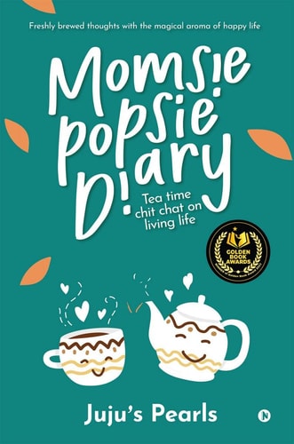 Momsie Popsie Diary Tea Time Chit Chat on Living Life