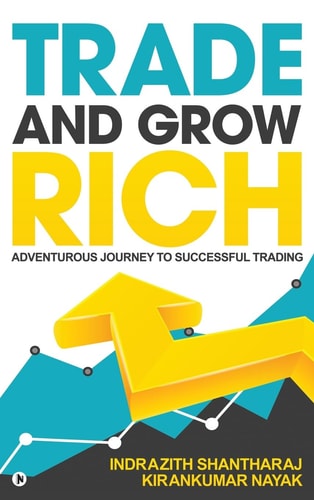 Trade and Grow Rich Adventurous Journey to Successful Trading