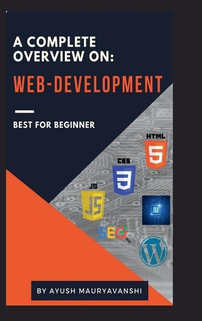 A Complete Overview On: Web-development