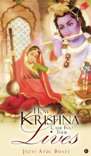 How Krishna Came Into Their Lives