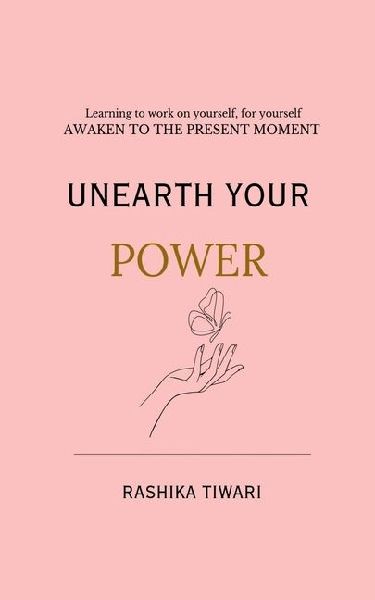 Unearth your Power: Learning to work on yourself, for yourself