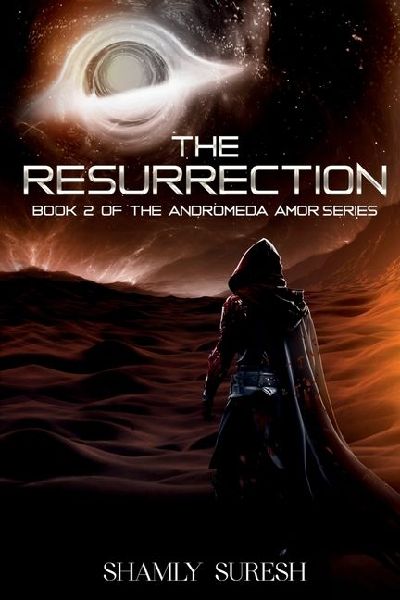 The Resurrection: Book Two Of The Andromeda Amor Series