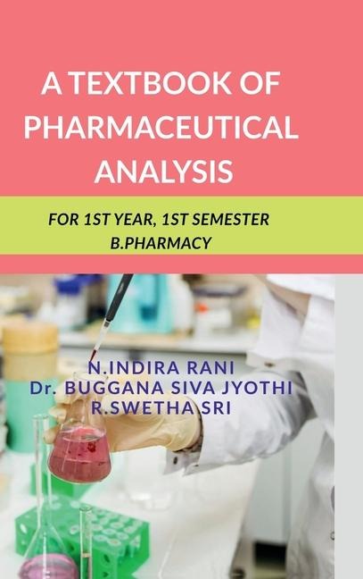 A Textbook of Pharmaceutical Analysis: For 1st Year, 1st Semester B.Pharmacy