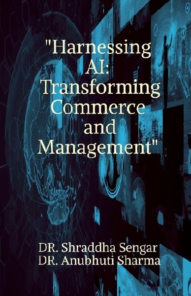 Harnessing AI: Transforming Commerce and Management A Cultural Analysis