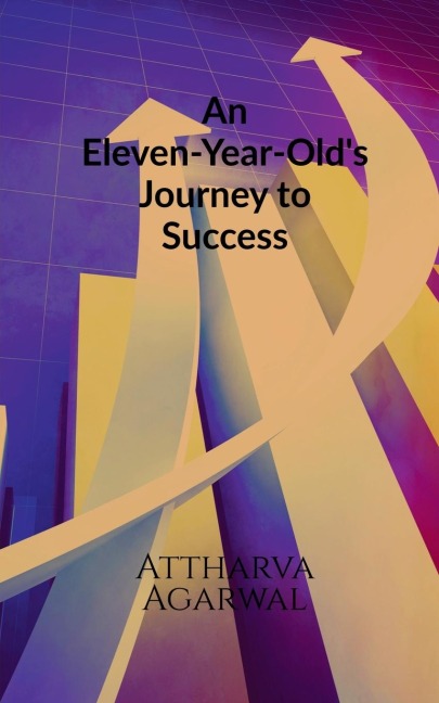 An Eleven-Year-Olds Journey to Success