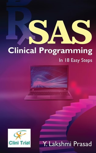 SAS Clinical Programming In 18 Easy Steps