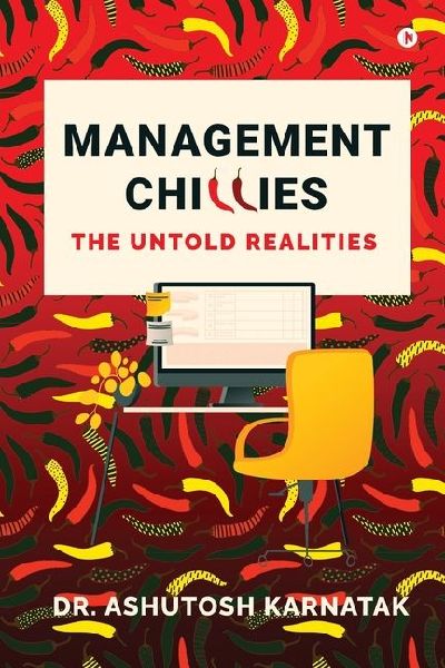 Management Chillies: The Untold Realities