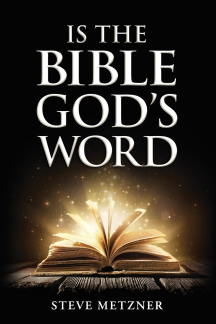 IS THE BIBLE GODS WORD