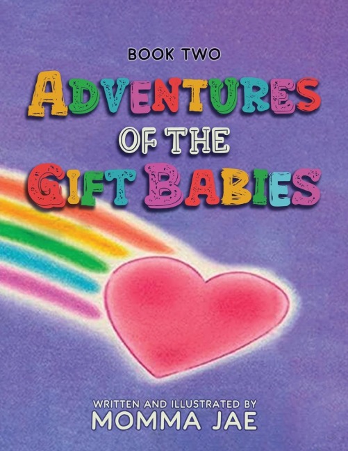 Adventures of the Gift Babies: Book Two