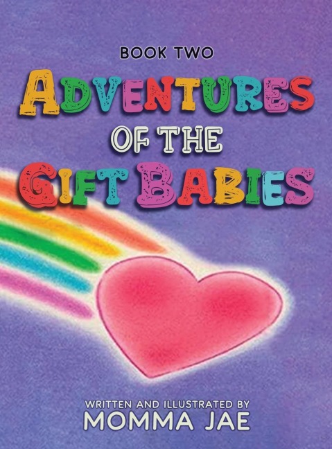 Adventures of the Gift Babies: Book Two