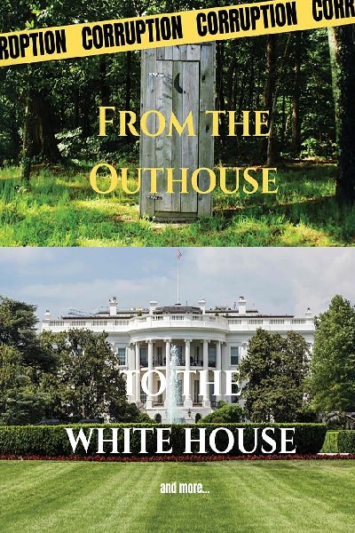 From the Outhouse to the White House