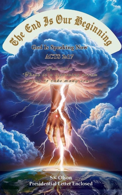 The End Is Our Beginning: God Is Speaking Now ACTS 2:17