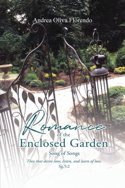 Romance of the Enclosed Garden: Song of Songs