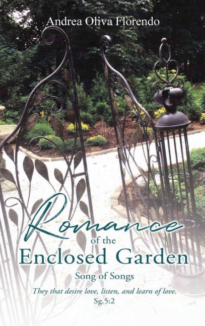 Romance of the Enclosed Garden: Song of Songs