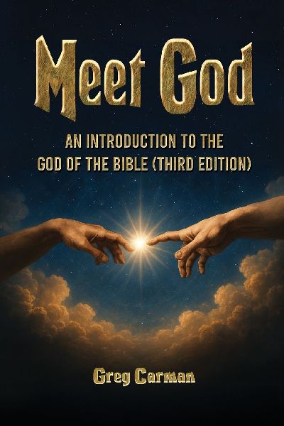 Meet God: An Introduction to the God of the Bible (Third Edition)