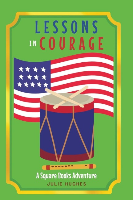 Lessons in Courage: A Square Books Adventure