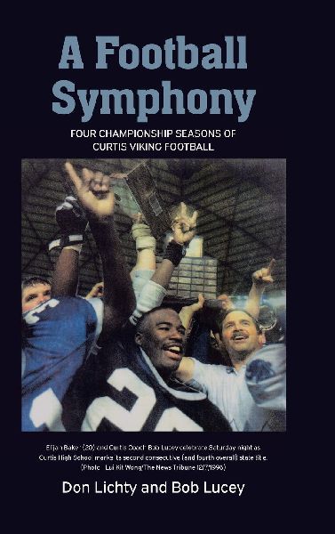 A Football Symphony: Four Championship Seasons of Curtis Viking Football