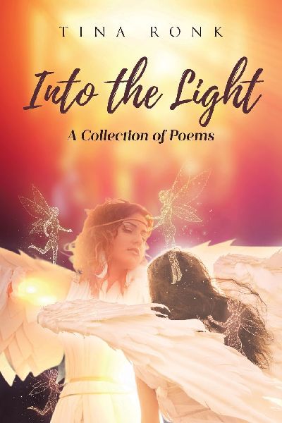 Into the Light: A Collection of Poems