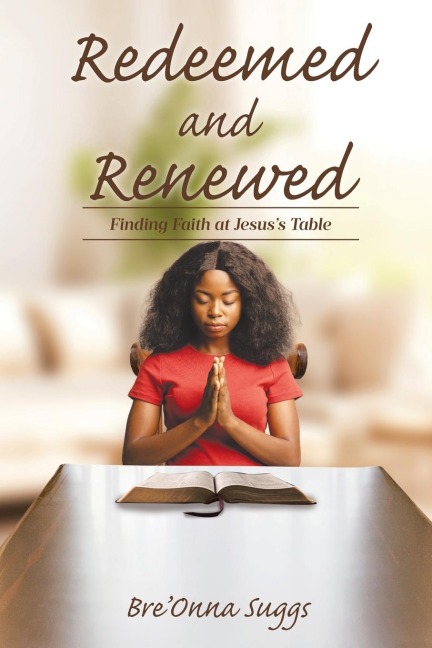Redeemed and Renewed: Finding Faith at Jesus's Table