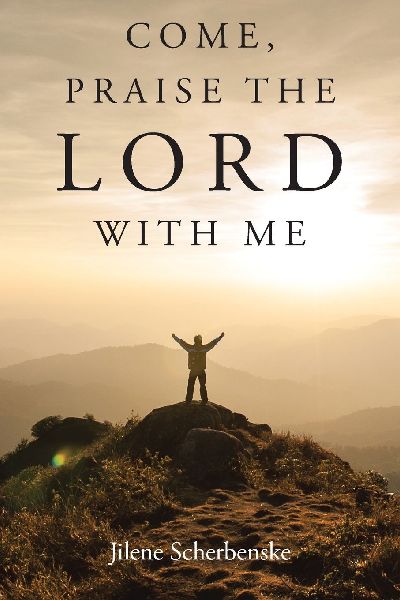 Come, Praise the Lord with Me