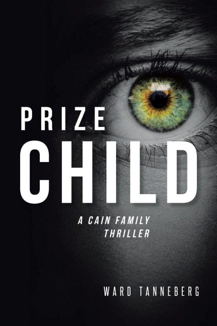 Prize Child: A Cain Family Thriller
