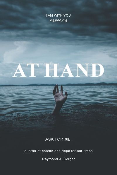 At Hand: A letter of rescue and hope for our times