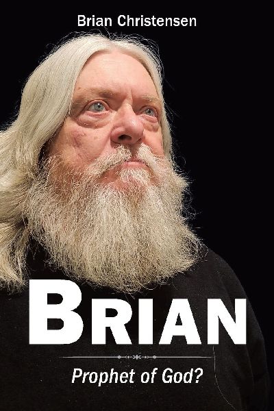 BRIAN: Prophet of God?