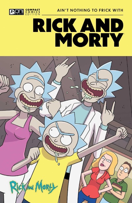 Rick and Morty Oni Compact Comics Edition: Aint Nothing to Frick with
