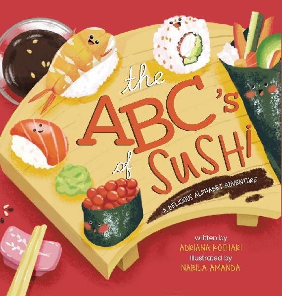 The ABCs of Sushi: A Delicious Alphabet Adventure